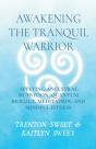 Awakening The Tranquil Warrior - Preview