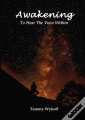 Awakening To Hear The Voice Within