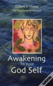 Awakening To Your God Self