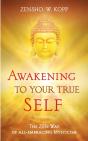 Awakening To Your True Self:The Zen Way - Preview