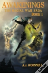 Awakenings: The Racial War Saga: Book 1