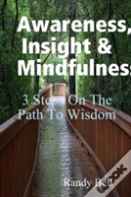 Awareness, Insight & Mindfulness