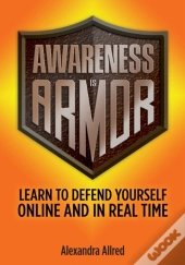 Awareness Is Armor