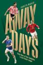 Away Days - Preview