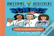 Awesome Achievers In Science