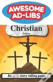 Awesome Ad-Libs Christian Edition