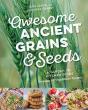 Awesome Ancient Grains And Seeds - Preview