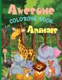 Awesome Animals Coloring Book - Preview