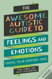 Awesome Autistic Guide To Feelings And Emotions