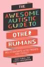 Awesome Autistic Guide To Other Humans - Preview