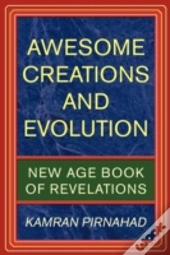Awesome Creations And Evolution: New Age