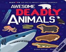 Awesome Deadly Animals