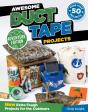 Awesome Duct Tape Projects, Adventure Edition - Preview