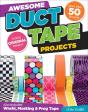 Awesome Duct Tape Projects - Preview