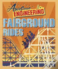 Awesome Engineering: Fairground Rides