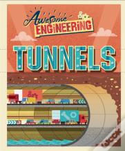 Awesome Engineering: Tunnels