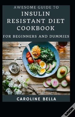 Capa do artigo Awesome Guide To Insulin Resistant Diet Cookbook For Beginners And Dummies