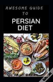Capa do artigo Awesome Guide To Persian Diet