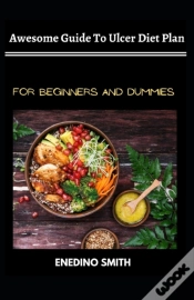 Capa do artigo Awesome Guide To Ulcer Diet Plan For Beginners And Dummies