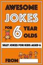 Awesome Jokes For 6 Year Olds - Preview