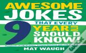 Awesome Jokes That Every 9 Year Old Should Know!