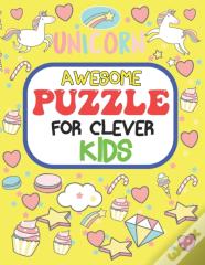 Awesome Puzzles For Clever Kids Ages 6 To 10