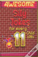 Awesome Sily Jokes For Every 11 Child Old