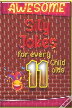 Capa do artigo Awesome Sily Jokes For Every 11 Child Old