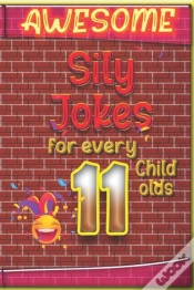 Capa do artigo Awesome Sily Jokes For Every 11 Child Old