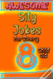 Capa do artigo Awesome Sily Jokes For Every 8 Child Old