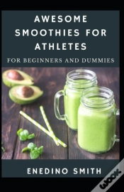 Capa do artigo Awesome Smoothies For Athletes For Beginners And Dummies