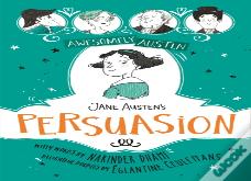 Awesomely Austen - Illustrated And Retold: Jane Austen'S  Persuasion
