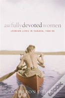 Awfully Devoted Women