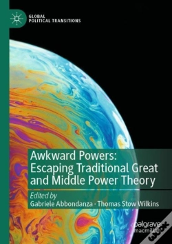 Capa do artigo Awkward Powers: Escaping Traditional Great And Middle Power Theory