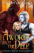 Awoken From The Deep
