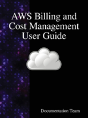Aws Billing And Cost Management User Guide - Preview