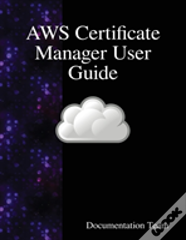 Aws Certificate Manager User Guide
