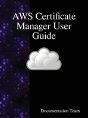 Aws Certificate Manager User Guide - Preview