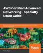 Aws Certified Advanced Networking - Specialty Exam Guide - Preview