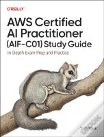 Aws Certified Ai Practitioner (Aif-C01) Study Guide