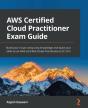 Aws Certified Cloud Practitioner Exam Guide - Preview