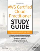 Aws Certified Cloud Practitioner Study Guide With 500 Practice Test Questions