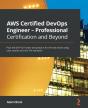 Aws Certified Devops Engineer - Professional Certification And Beyond - Preview