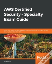 Aws Certified Security - Specialty Exam Guide