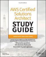 Aws Certified Solutions Architect Study Guide With 900 Practice Test Questions