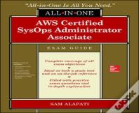 Aws Certified Sysops Administrator Associate All-In-One-Exam Guide (Exam Soa-C01)