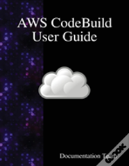 Aws Codebuild User Guide