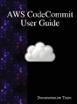 Aws Codecommit User Guide - Preview