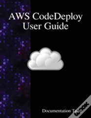 Aws Codedeploy User Guide