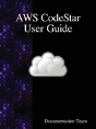 Aws Codestar User Guide - Preview